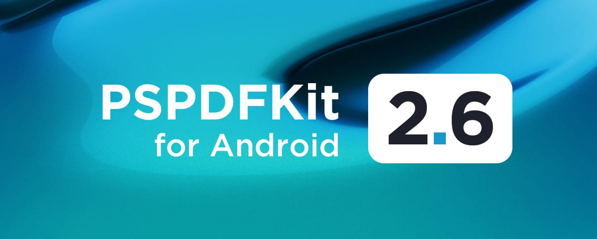 Illustration: PSPDFKit 2.6 for Android